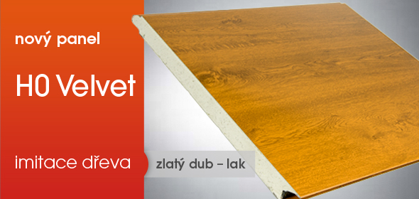 Nový panel H0 Velvet - zlatý dub - lak